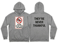THEY’RE NEVER THANKFUL *BIRDS* HOODIE