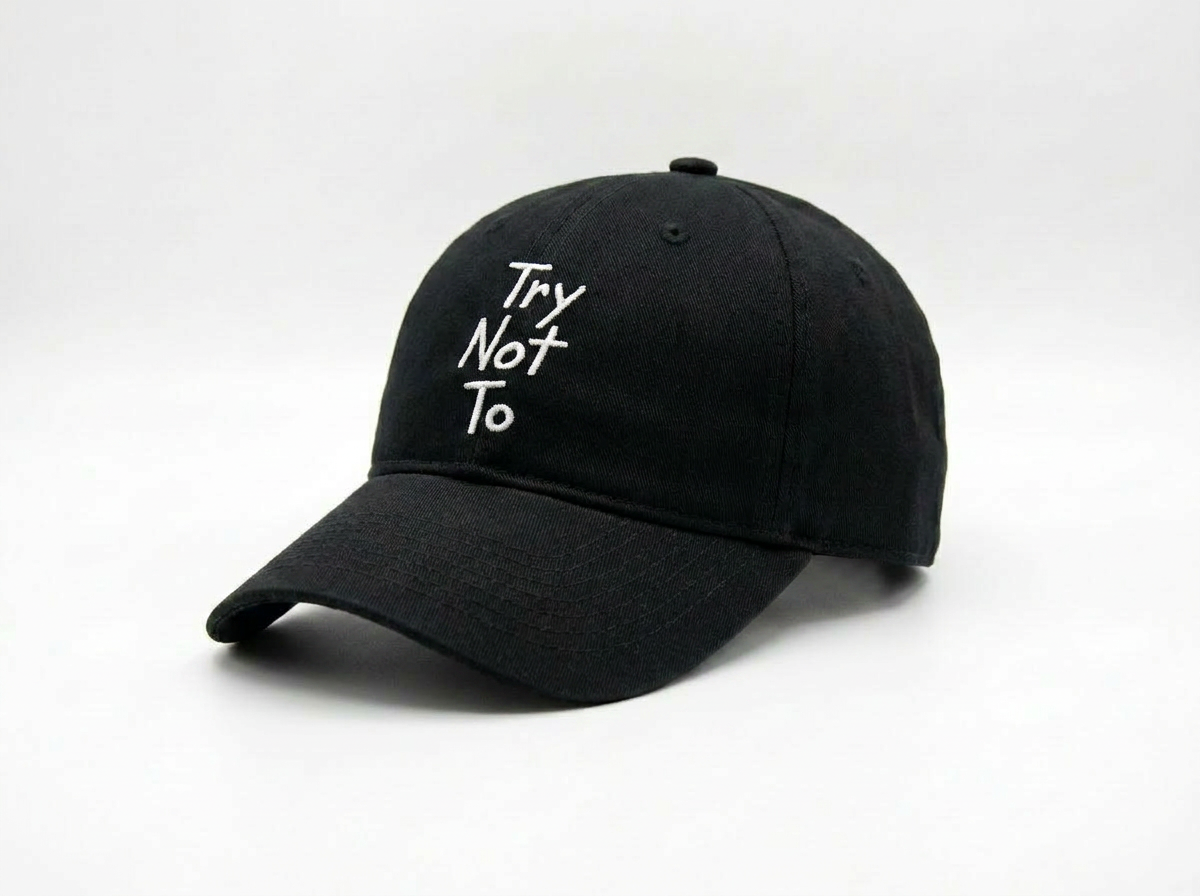 TRY NOT TO DAD HAT